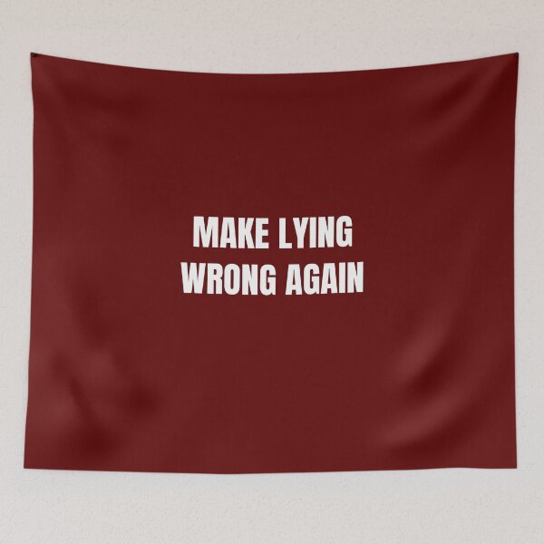 Item preview, MAKE LYING WRONG AGAIN designed and sold by Yasdey Rojas.