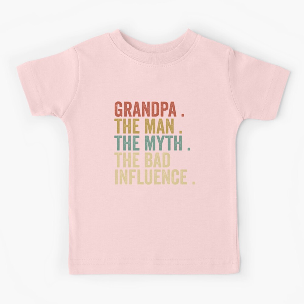 grandpa the man the myth the bad influence, personalized gift, grandpa shirt  , grandpa gift Kids T-Shirt for Sale by T-DESIGNEDZ