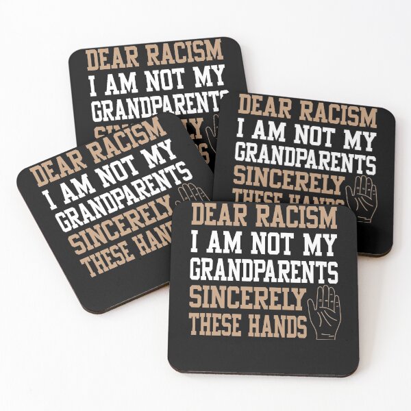 Item preview, Dear racism I am not my grandparents Black Lives Matter Gift Shirts designed and sold by Toumi ⭐⭐⭐⭐⭐.