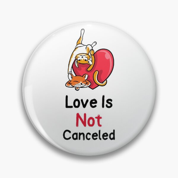 Item preview, Love is Not Canceled designed and sold by Six Deers.