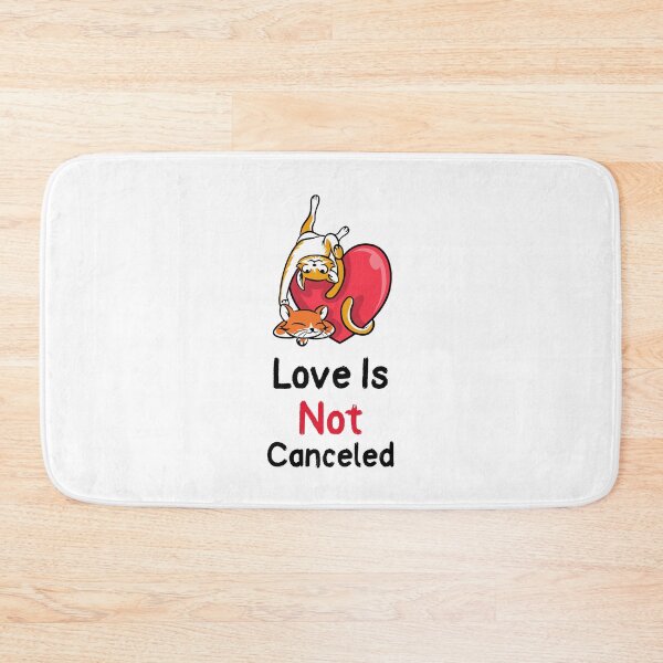 Item preview, Love is Not Canceled designed and sold by Six Deers.