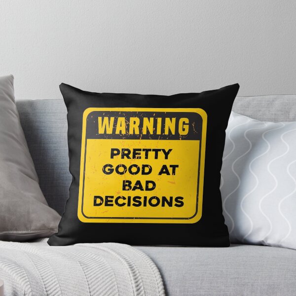 Item preview, WARNING Pretty Good At Bad Decisions designed and sold by ArqDezines.