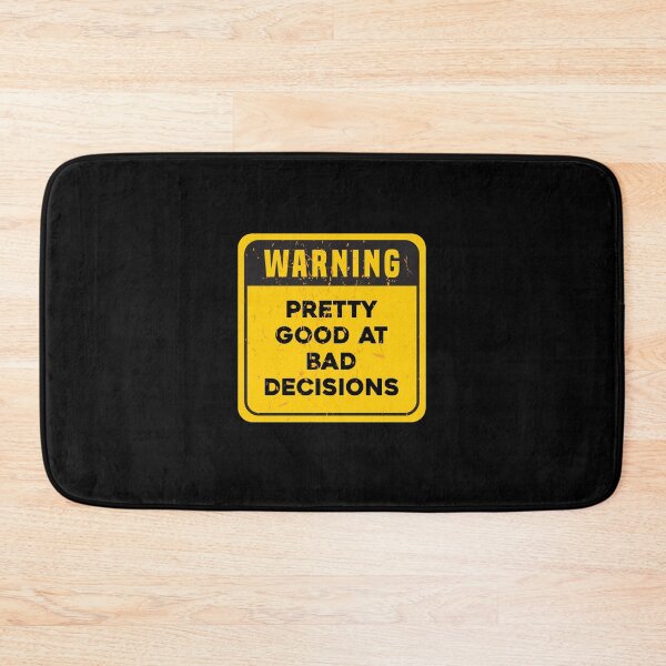 Item preview, WARNING Pretty Good At Bad Decisions designed and sold by ArqDezines.