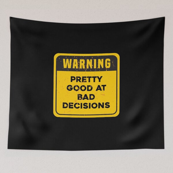 Item preview, WARNING Pretty Good At Bad Decisions designed and sold by ArqDezines.