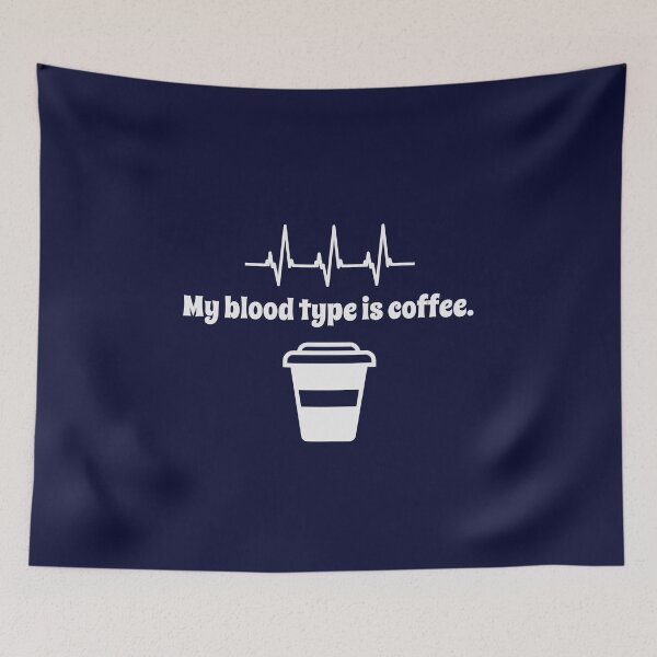 Item preview, My Blood Type Is Coffee designed and sold by FishWorldwide.