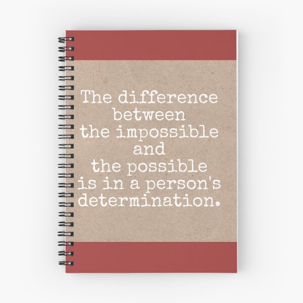 Item preview, The difference between the impossible and the possible is in a person's determination designed and sold by Pelikancrazy.