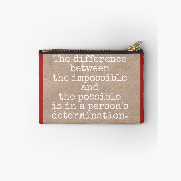 Item preview, The difference between the impossible and the possible is in a person's determination designed and sold by Pelikancrazy.