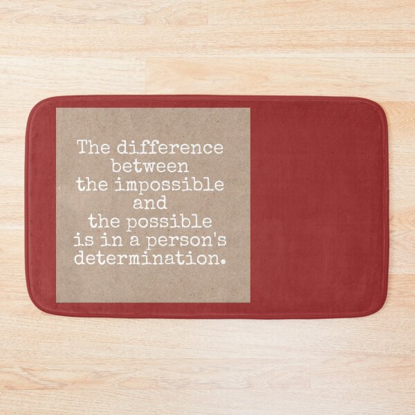 Item preview, The difference between the impossible and the possible is in a person's determination designed and sold by Pelikancrazy.