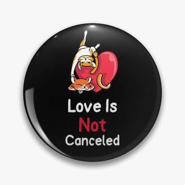 Item preview, Love is Not Canceled designed and sold by Six Deers.