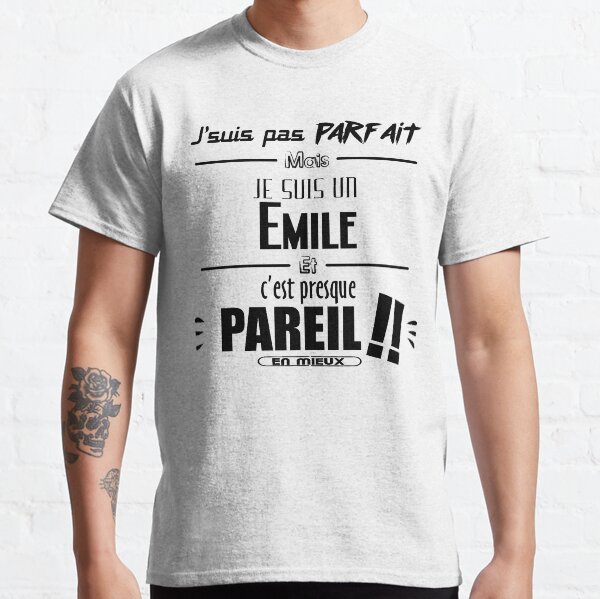 suis pas parfait je suis presque pareil en mieux T-shirt classique