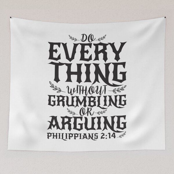 Item preview, Philippians 2:14 Do Everything Without Grumbling Or Arguing designed and sold by plushism.