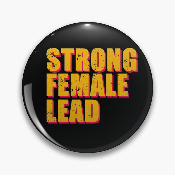 Item preview, Strong Female Lead Feminism Girl Power Quote Funny designed and sold by sillyquestions.