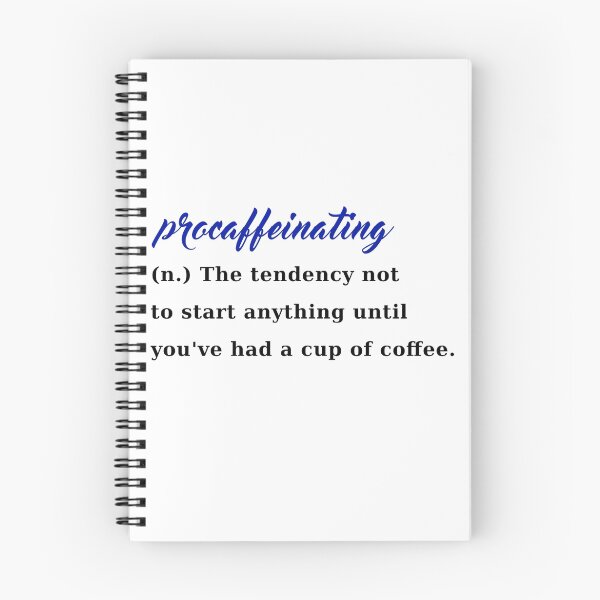 Item preview, procaffeinating coffee procrastination caffeine designed and sold by Francesca Fenaroli.