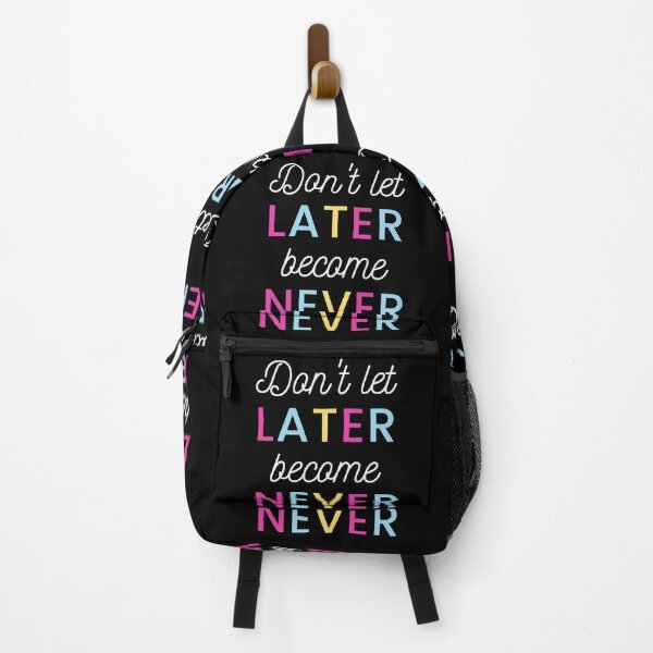 Item preview, Later is never! designed and sold by LADYGOODMOOD.