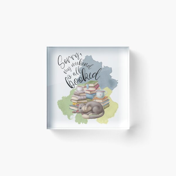 Item preview, Sorry, my weekend is all booked. Funny reading design designed and sold by faithfullyyours.