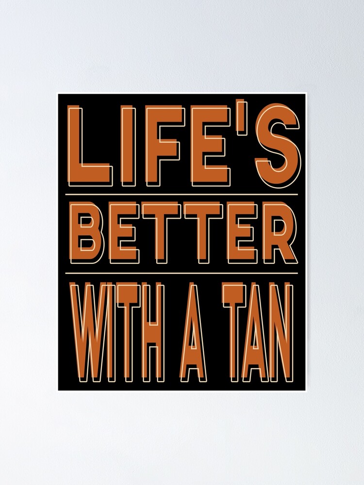 "Funny Tan Tanning Salon Solarium Beach Quote" Poster for Sale by sillyquestions Redbubble
