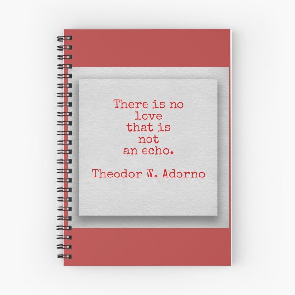 Item preview, There is no love that is not an eco, Theodor W. Adorno designed and sold by Pelikancrazy.