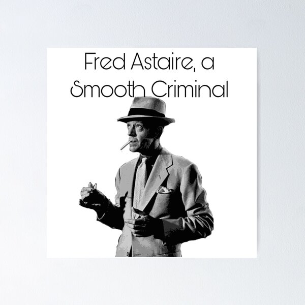 Item preview, Fred Astaire, a Smooth Criminal  designed and sold by LisaMPierce1990.
