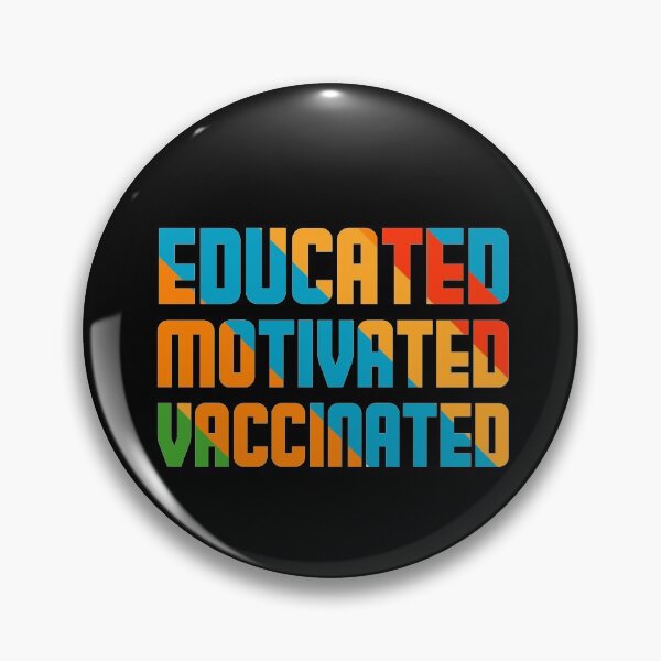 Item preview, Educated Motivated Vaccinated Vaccine 2021 designed and sold by BestUncommonTee.