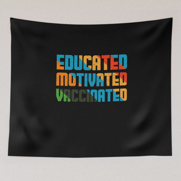 Item preview, Educated Motivated Vaccinated Vaccine 2021 designed and sold by BestUncommonTee.