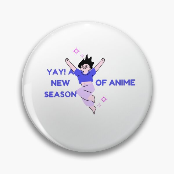 Item preview, YAY! A NEW SEASON OF ANIME designed and sold by trone86.