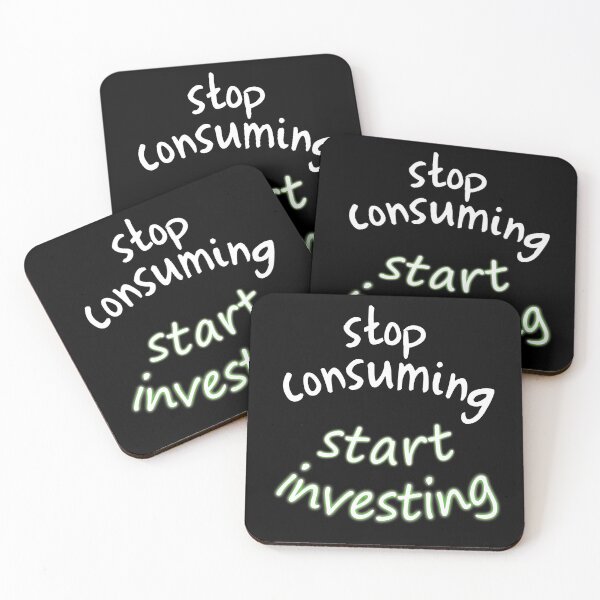 Item preview, stop consuming start investing designed and sold by PaulS34.