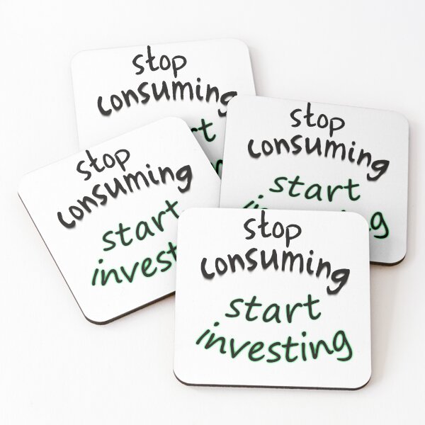 Item preview, stop consuming start investing designed and sold by PaulS34.