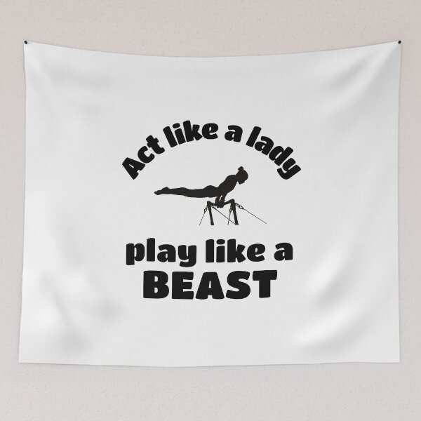 Item preview, Gymnastics: Act like a lady play like a beast designed and sold by TheGreenGoat.