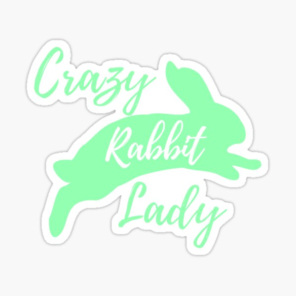 Crazy Rabbit Lady Sticker