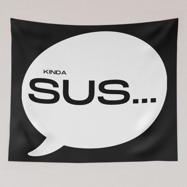 Item preview, Kinda Sus... (White) designed and sold by MonarchMerch.