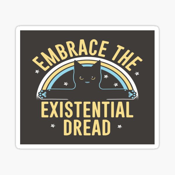 Item preview, Embrace the Existential Dread designed and sold by Eggsistential.