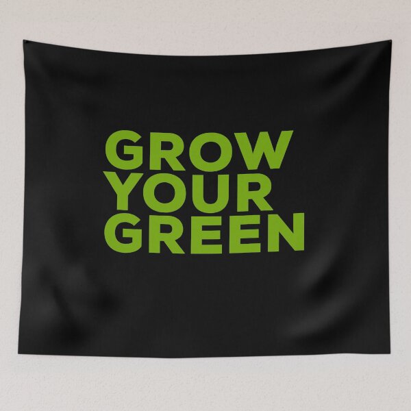 Item preview, Grow Your Green designed and sold by So Witcasm ?.