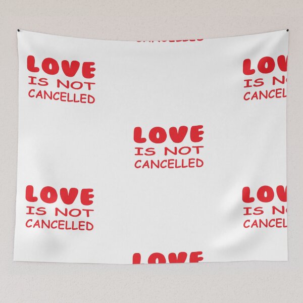 Item preview, LOVE IS NOT CANCELLED designed and sold by camelia khaled.