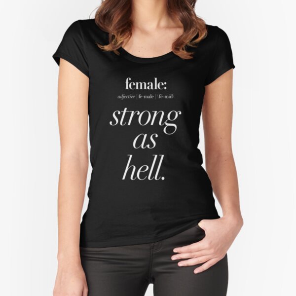 strong as hell t shirt