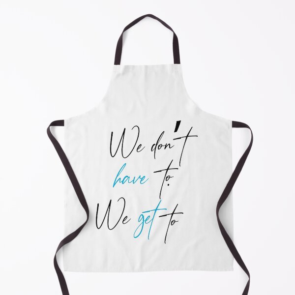 Item preview, we don't have to we get up emma lovewell quote classic tshirts designed and sold by paradise Shop ⭐⭐⭐⭐⭐.
