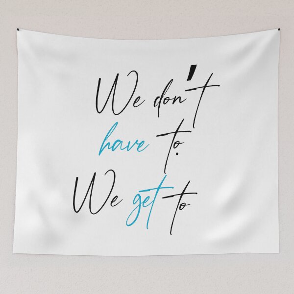 Item preview, we don't have to we get up   emma lovewell quote classic tshirts designed and sold by paradise Shop ⭐⭐⭐⭐⭐.