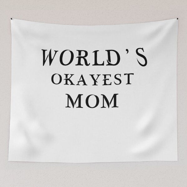 Item preview, WORLD'S OKAYEST MOM designed and sold by hichametta.