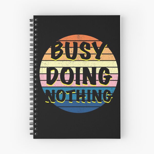 Item preview, Busy Doing Nothing  designed and sold by OMCreative.