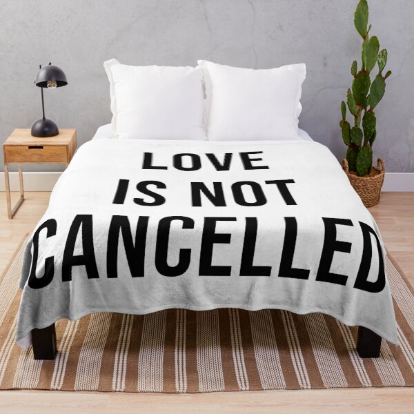 Item preview, Love Is Not Cancelled designed and sold by quoteedesigns.
