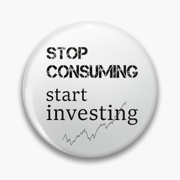 Item preview, invest instead of consuming designed and sold by PaulS34.