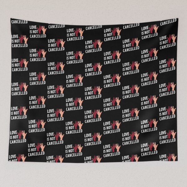 Item preview, Love Is Not Cancelled designed and sold by Valuential.