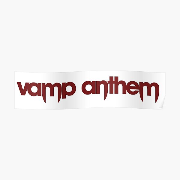 vamp anthem lyrics