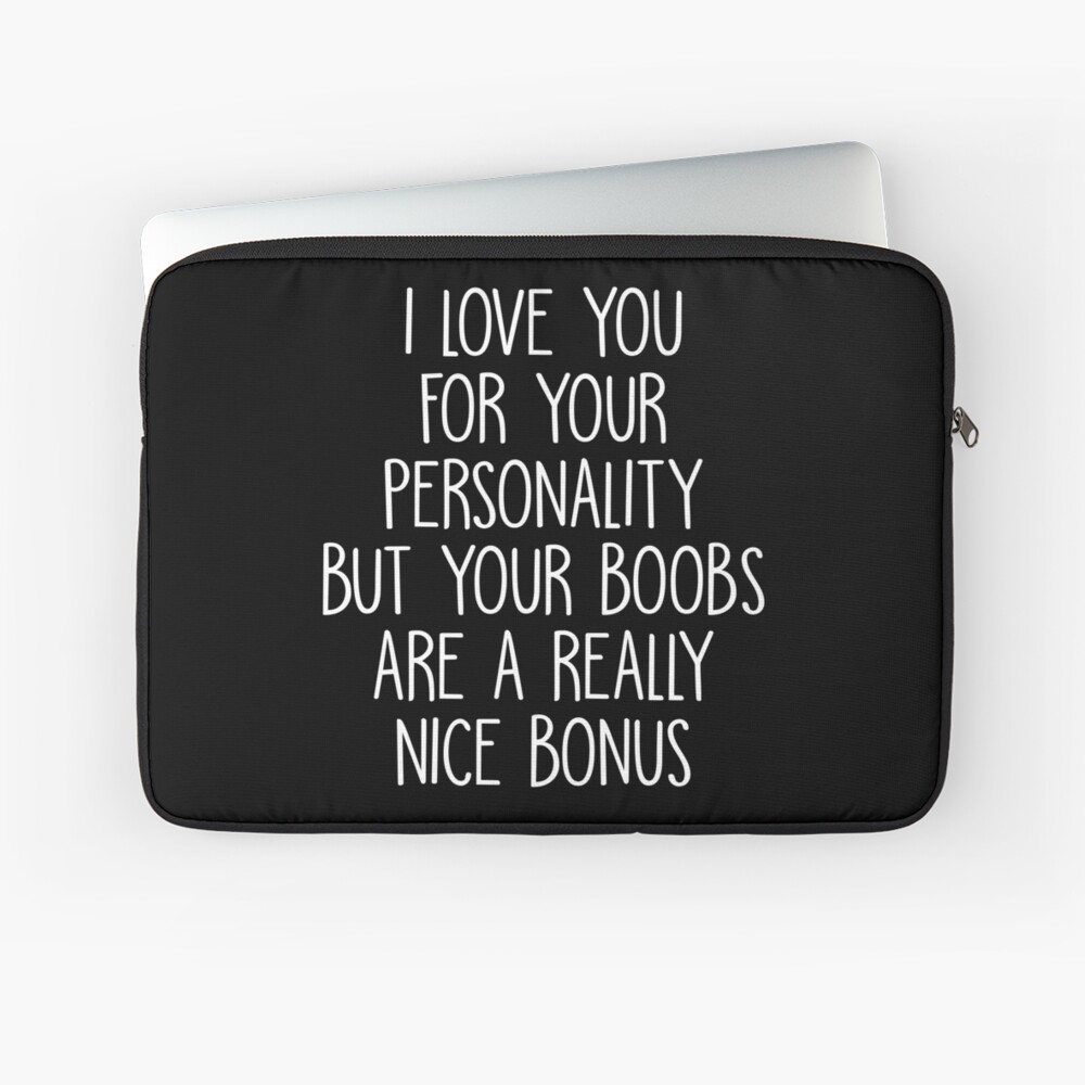  I Love You for Your Personality But These Titties Are A Really  Nice Bonus!: Funny Quote Blank Lined Notebook Diary Journal Gift For Her  Him  Valentine's Day (Valentine Has Arrived)