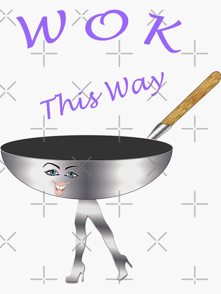 "Wok This Way Funny Walk This Way Pun Restaurant and Food Jokes