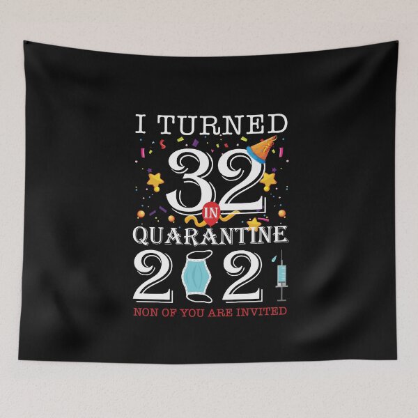 Item preview, I Turned 32 in Quarantine Cute 32nd Birthday 2021 Gift designed and sold by MalikaBela.