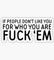 Funny Joke Humour Movie Quote Fuck em Sticker