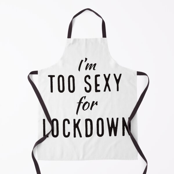 Item preview, I'm too sexy for lockdown designed and sold by Gingatoo.