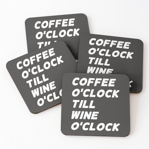Item preview, COFFEE O'CLOCK TILL WINE O'CLOCK designed and sold by akaiawa.