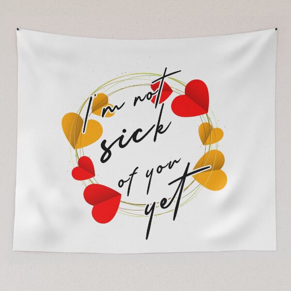 Item preview,  I'm not sick of you yet designed and sold by MedKac.