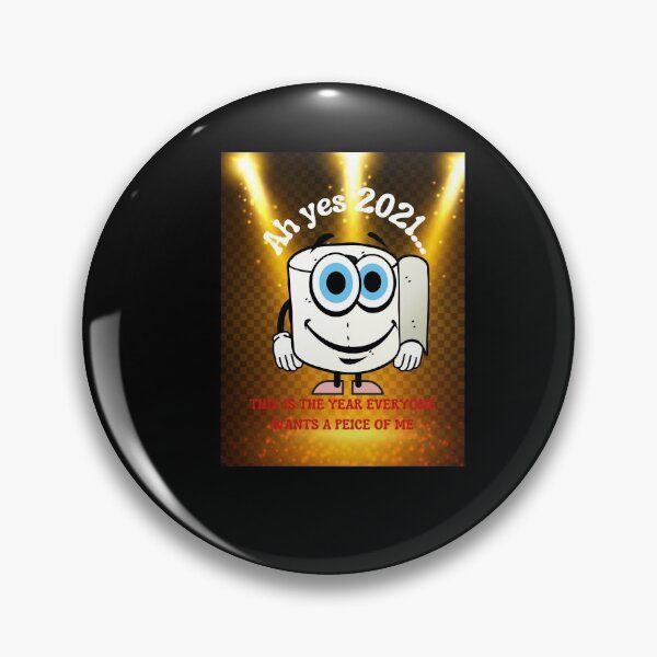 Item preview, 2021 loo roll ah yes this is the year everyone wants a piece of me! designed and sold by amy greaves.